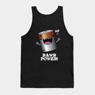 Rawr Power Cute Battery Pun Tank Top